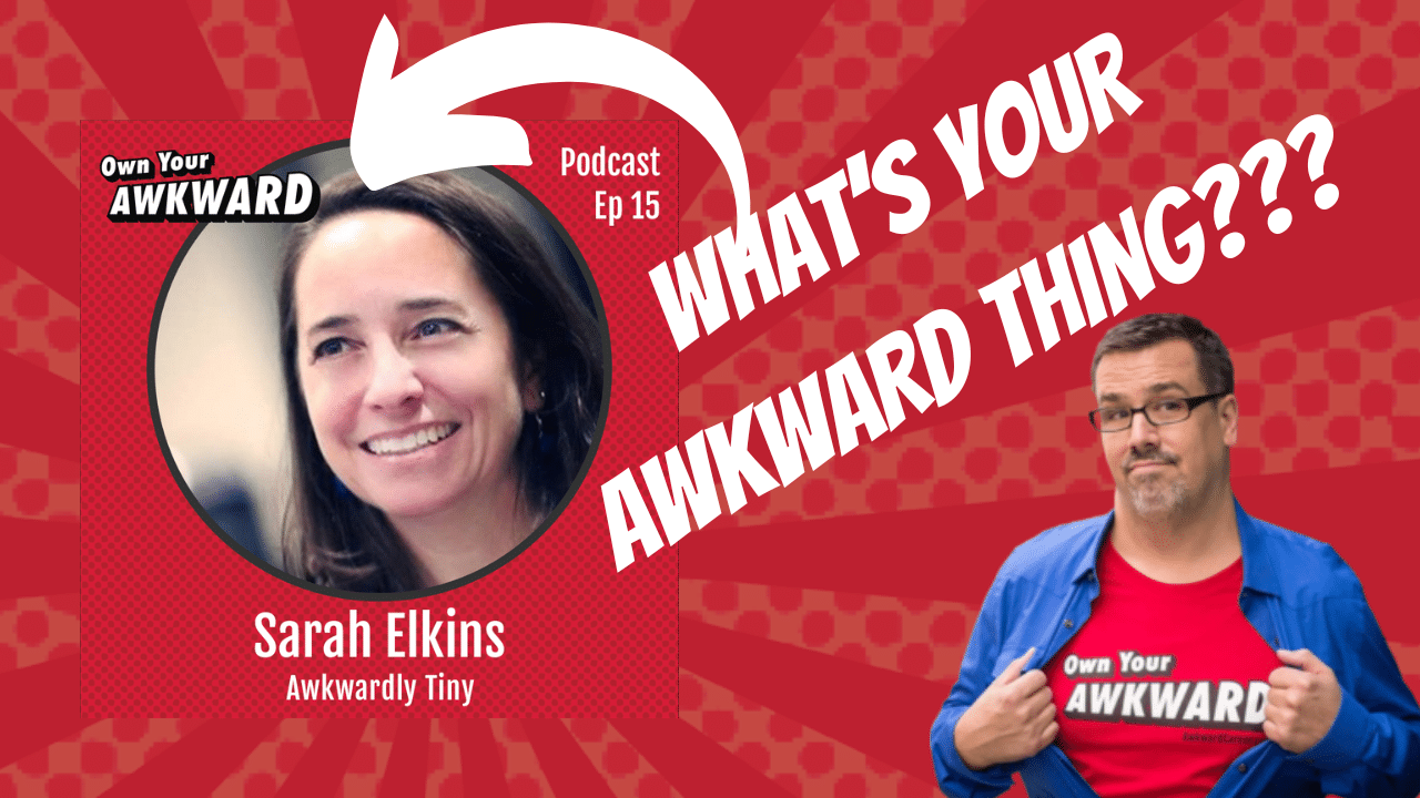 Headshot of podcast guest Sarah Elkins featured on the Own Your Awkward Podcast