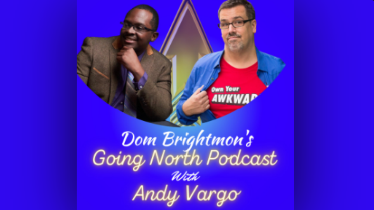 Going North Podcast thumbnail featuring Andy Vargo