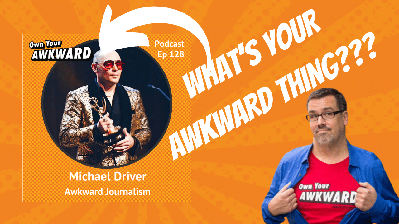 Headshot of podcast guest Michael Driver featured on the Own Your Awkward Podcast