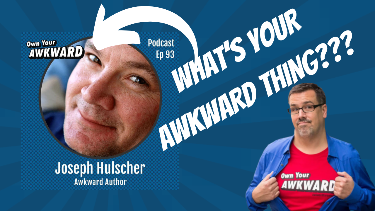 Headshot of podcast guest Joseph Hulscher featured on the Own Your Awkward Podcast