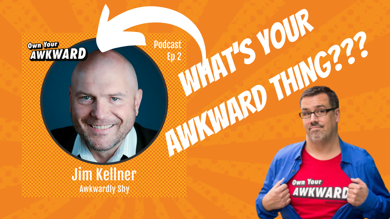 Headshot of podcast guest Jim Kellner featured on the Own Your Awkward Podcast