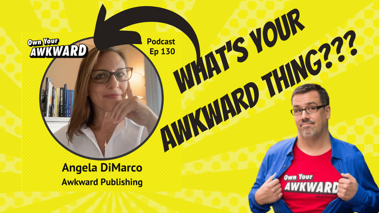 Headshot of podcast guest Angela DiMarcoe featured on the Own Your Awkward Podcast
