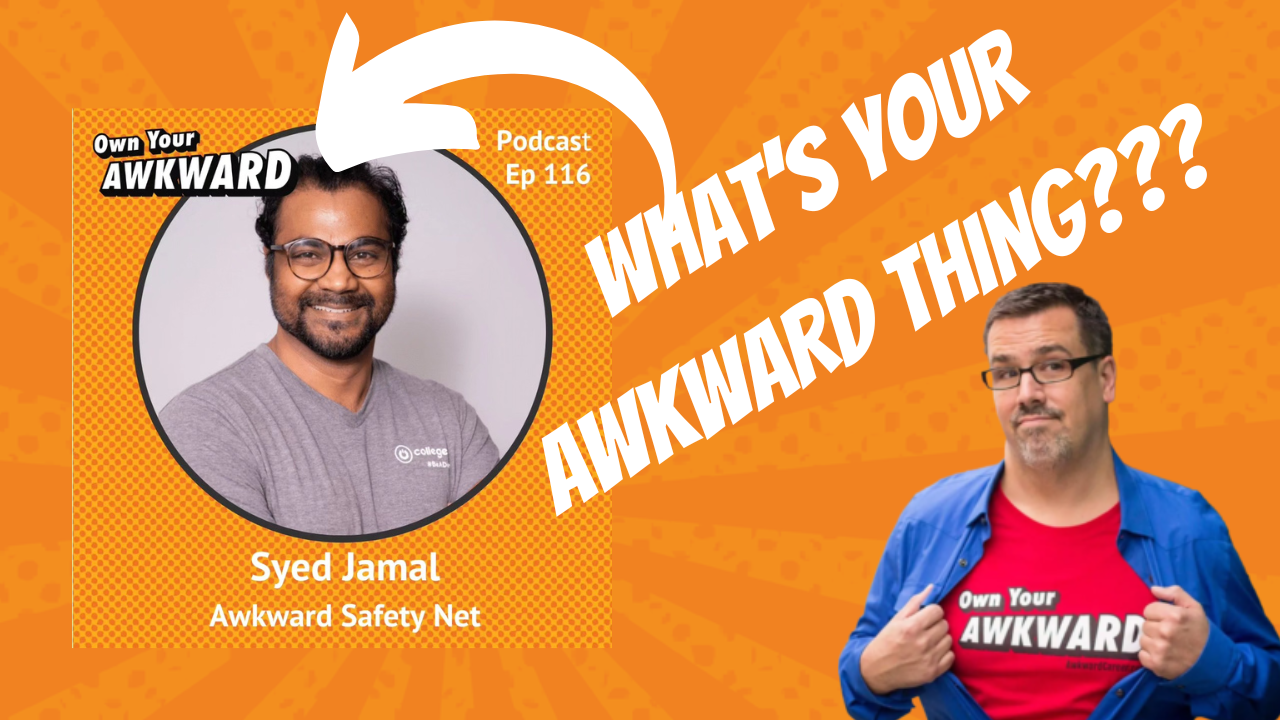 Headshot of podcast guest Syed Jamal featured on the Own Your Awkward Podcast