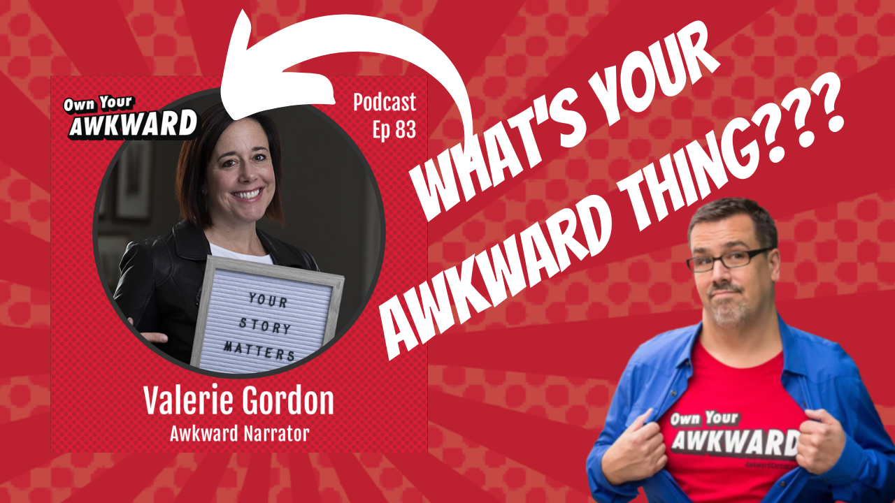 Headshot of podcast guest Valerie Gordon featured on the Own Your Awkward Podcast