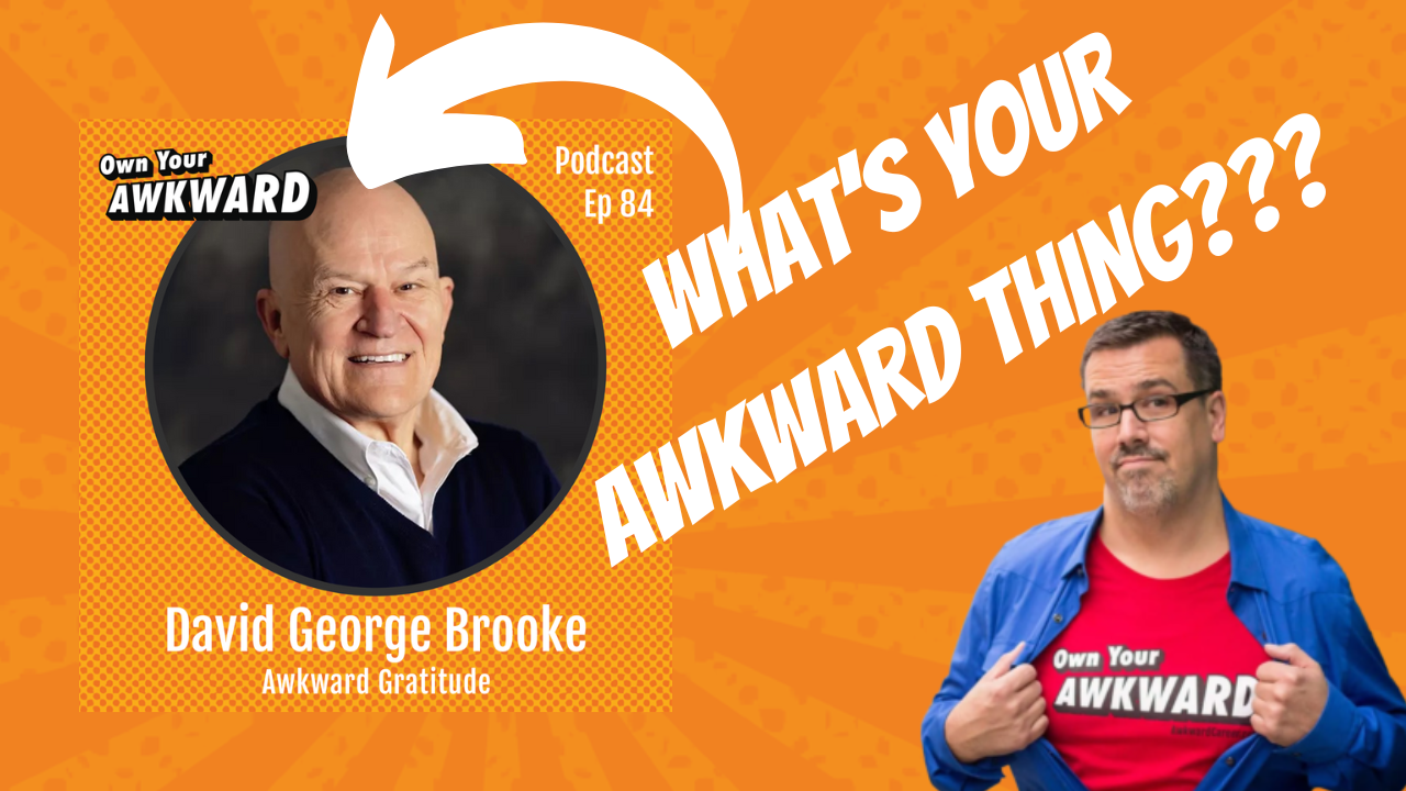 Headshot of podcast guest David George Brooke featured on the Own Your Awkward Podcast