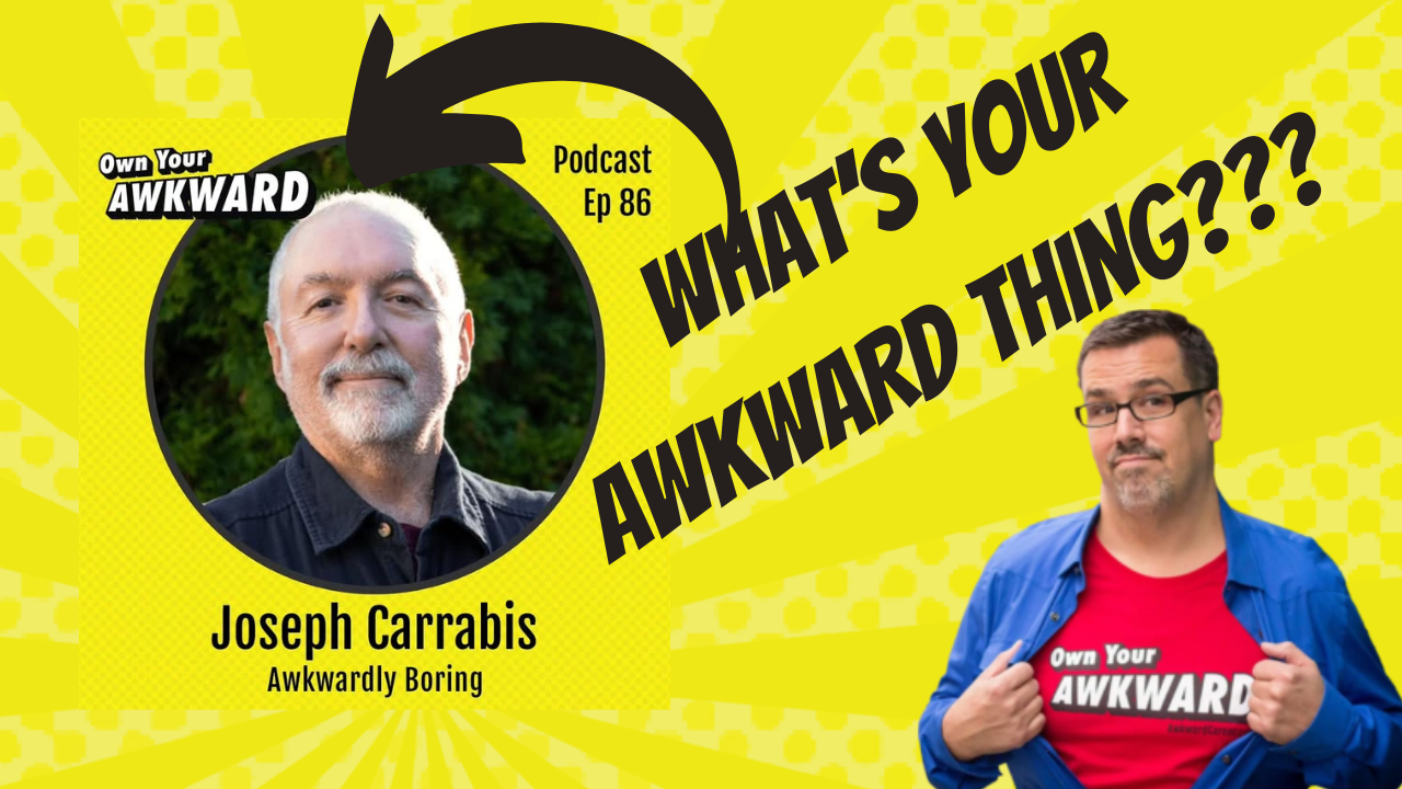 Headshot of podcast guest Joseph Carrabis featured on the Own Your Awkward Podcast