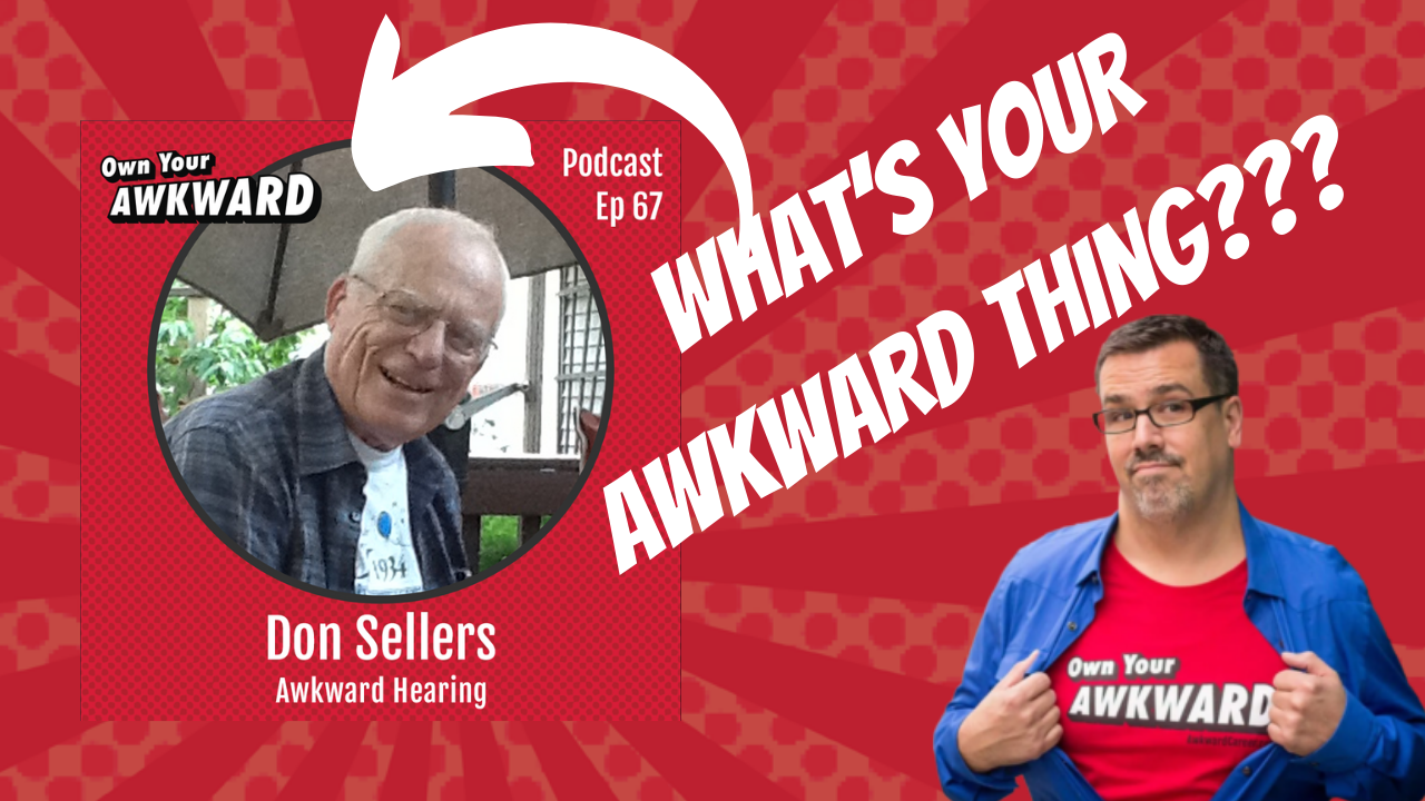 Headshot of podcast guest Don Sellers featured on the Own Your Awkward Podcast