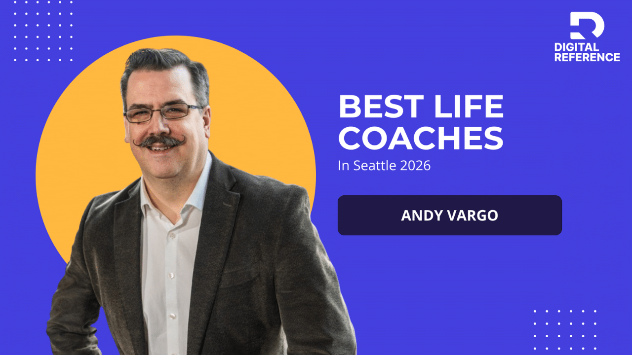 Digital Reference naming Andy Vargo one of Seattle's top life coaches