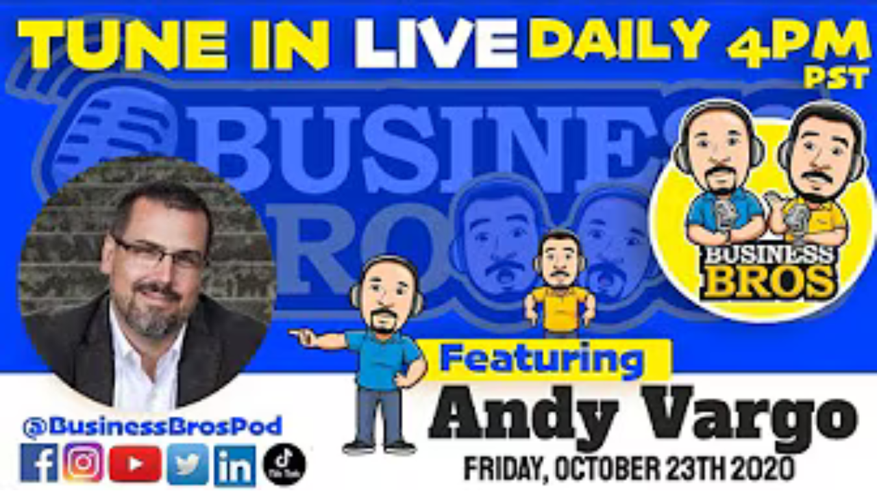 Business Bros Podcast featuring Andy Vargo